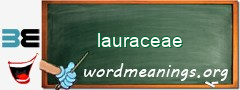 WordMeaning blackboard for lauraceae